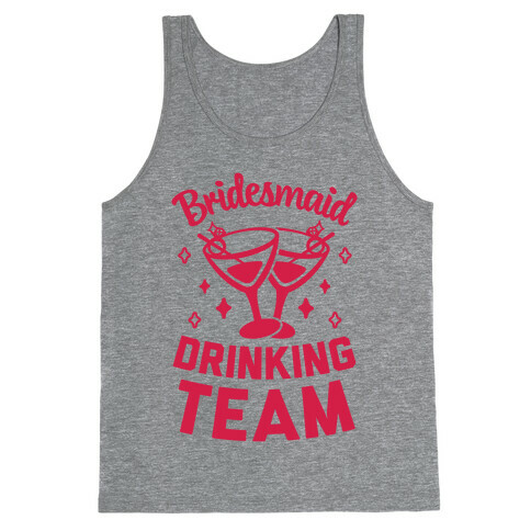 Bridesmaid Drinking Team Tank Top