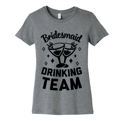 Bridesmaid Drinking Team Womens T-Shirt