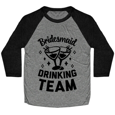 Bridesmaid Drinking Team Baseball Tee