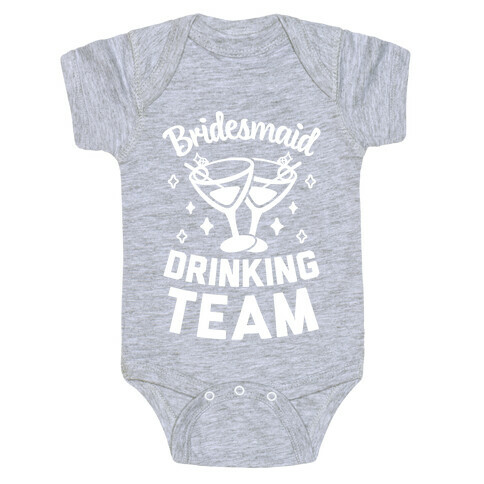 Bridesmaid Drinking Team Baby One-Piece