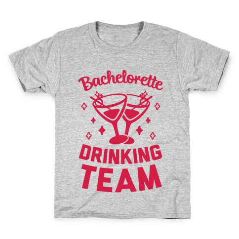 Bachelorette Drinking Team Kids T-Shirt