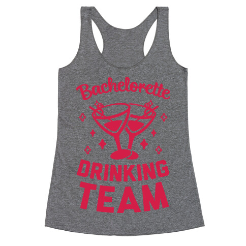 Bachelorette Drinking Team Racerback Tank Top