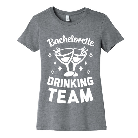 Bachelorette Drinking Team Womens T-Shirt