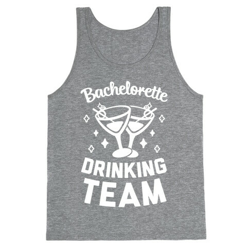 Bachelorette Drinking Team Tank Top