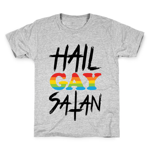 Hail Gay Satan Kids T-Shirt