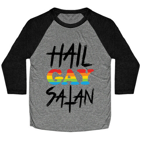 Hail Gay Satan Baseball Tee