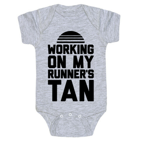 Working On My Runner's Tan Baby One-Piece