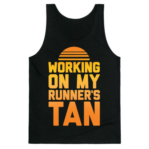 Working On My Runner's Tan Tank Top