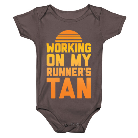 Working On My Runner's Tan Baby One-Piece