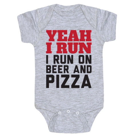 Yeah I Run I Run On Beer And Pizza Baby One-Piece