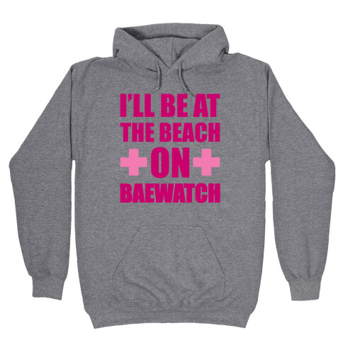 Baewatch Hooded Sweatshirt