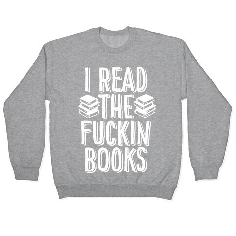 I Read the F***ing Books Pullover