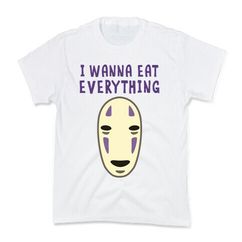 I Wanna Eat Everything Kids T-Shirt