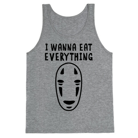 I Wanna Eat Everything Tank Top