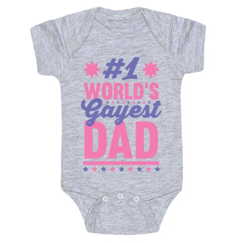 #1 World's Gayest Dad Baby One-Piece