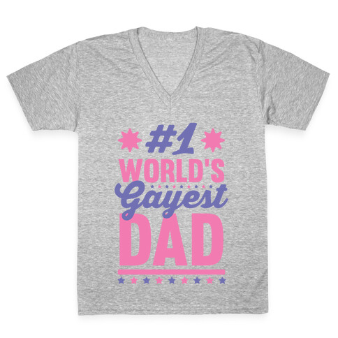 #1 World's Gayest Dad V-Neck Tee Shirt