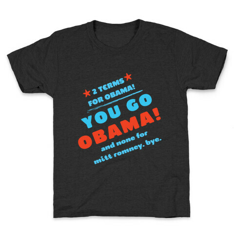 You Go Obama! (Mean Girls) Kids T-Shirt