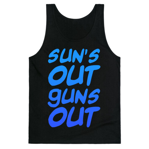Sun's Out Guns Out (Blue) Tank Top