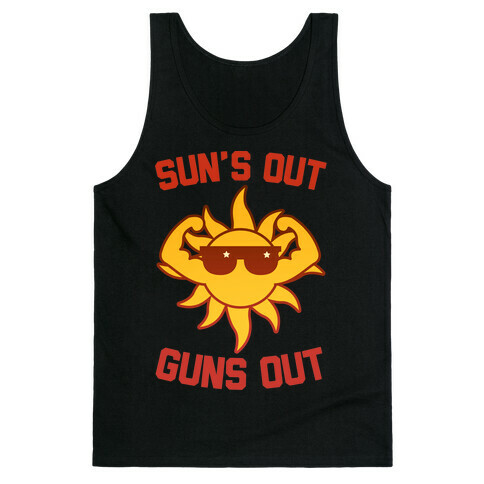 Sun's Out Guns Out Tank Top