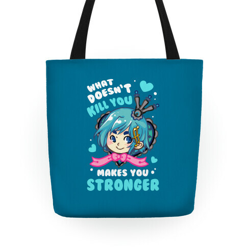 What Doesn't Kill You Makes You Stronger Sayaka Parody Tote