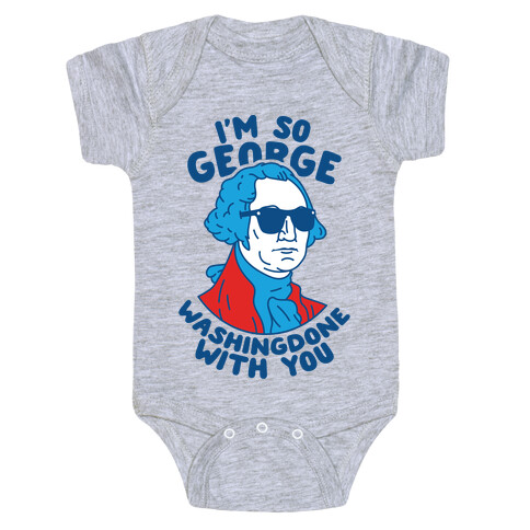 I'm So George Washingdone With You Baby One-Piece