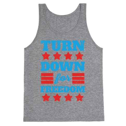 Turn Down for Freedom Tank Top