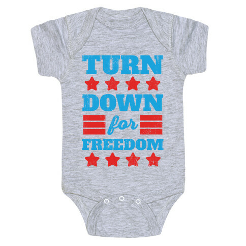 Turn Down for Freedom Baby One-Piece