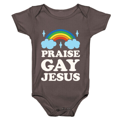 Praise Gay Jesus Baby One-Piece