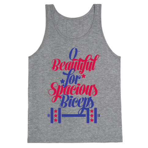 O Beautiful, For Spacious Biceps Tank Top