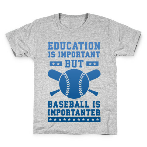 Education is Important But Baseball Is Importanter Kids T-Shirt