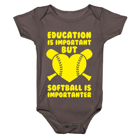 Education is Important But Softball Is Importanter Baby One-Piece