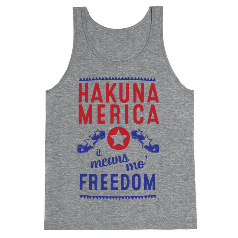 Hakuna Merica It Means Mo' Freedom Tank Top