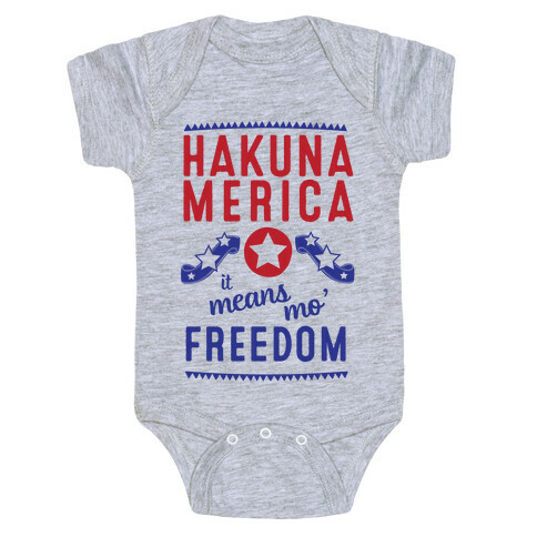 Hakuna Merica It Means Mo' Freedom Baby One-Piece