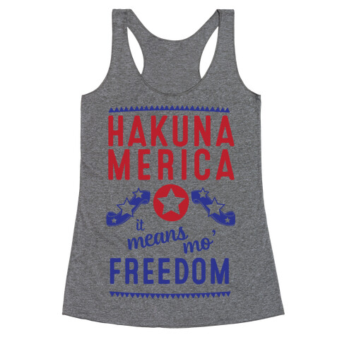 Hakuna Merica It Means Mo' Freedom Racerback Tank Top