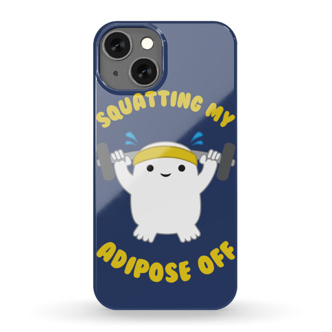 Squatting My Adipose Off Phone Case