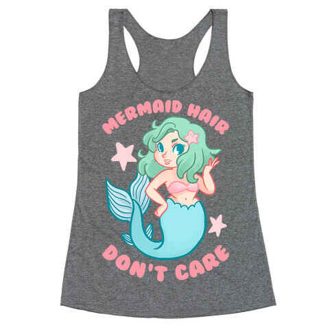 Mermaid Hair Don't Care Racerback Tank Top
