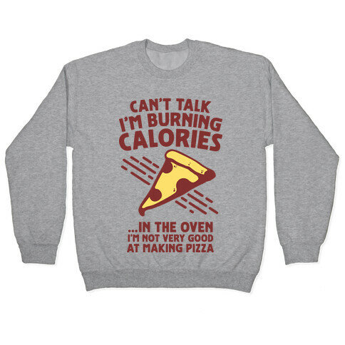 Burning Calories Pullover