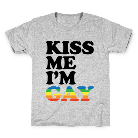 Kiss Me I'm Gay Kids T-Shirt