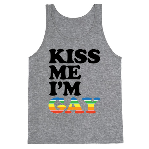 Kiss Me I'm Gay Tank Top