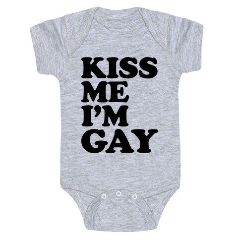 Kiss Me I'm Gay Baby One-Piece