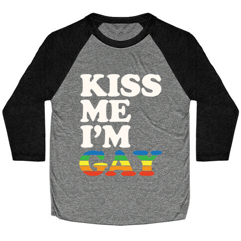 Kiss Me I'm Gay Baseball Tee