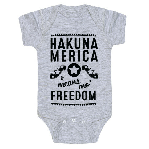 Hakuna Merica It Means Mo' Freedom Baby One-Piece