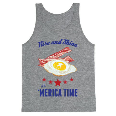 Rise And Shine It's 'Merica Time Tank Top