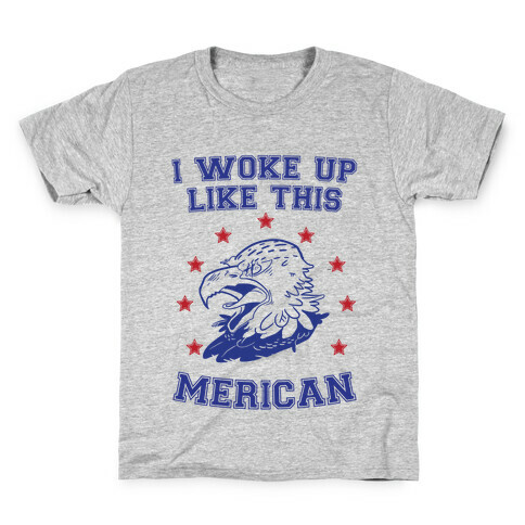 I Woke Up Like This Merican Kids T-Shirt