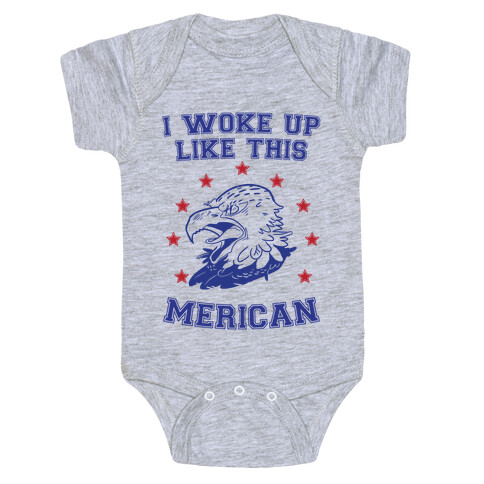 I Woke Up Like This Merican Baby One-Piece