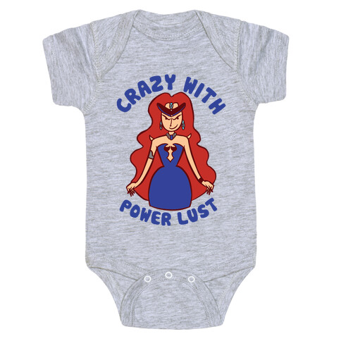 Crazy With Power Lust Baby One-Piece