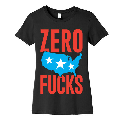 Zero F***s America Womens T-Shirt