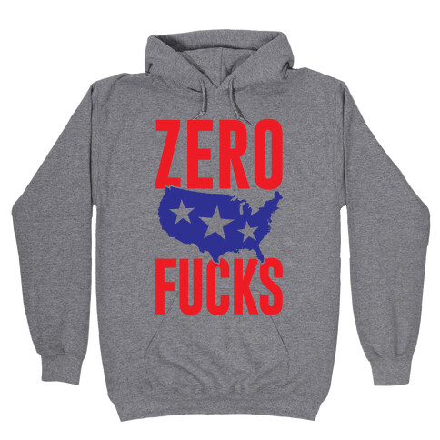 Zero F***s America Hooded Sweatshirt