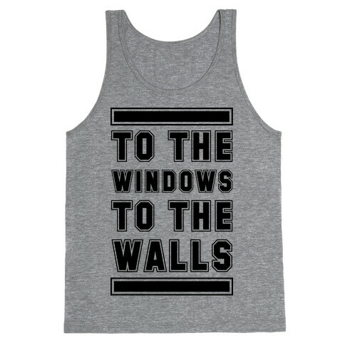 To the Window To the Wall Tank Top