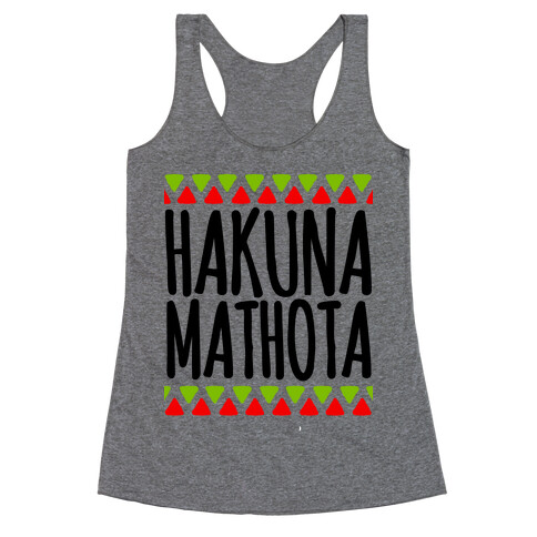 Hakuna MaTHOTa Racerback Tank Top